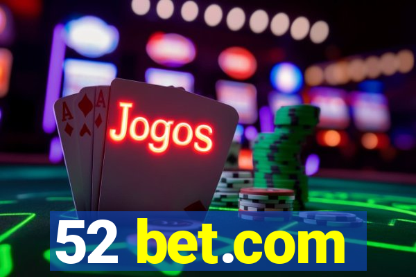 52 bet.com